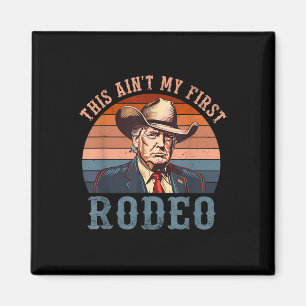 Aimant Aint Ma Première Chemise Rodéo Western Cowboy Funn