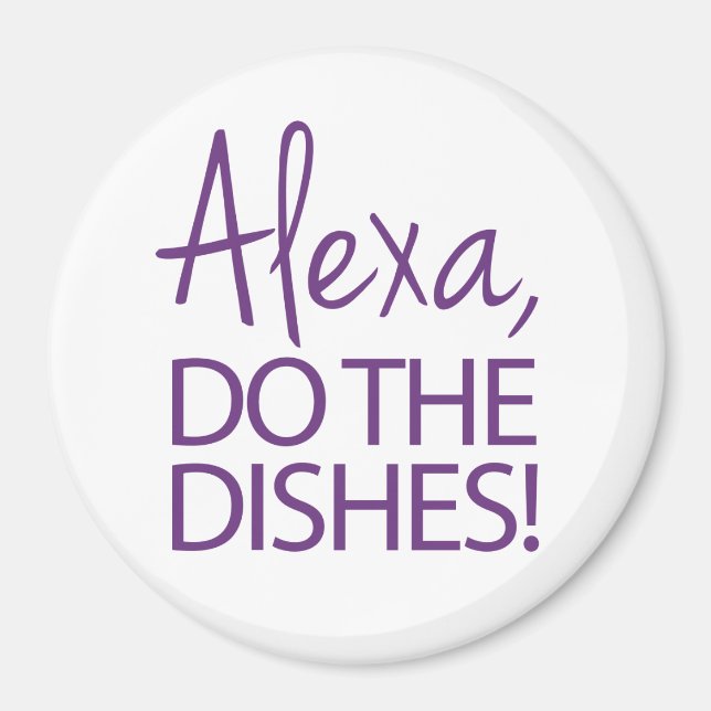 Aimant Alexa Do The Plats - Design Humoristique (Devant)