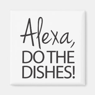 Aimant Alexa Do The Plats - Design Humoristique