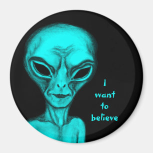 Aimant Alien, je veux croire