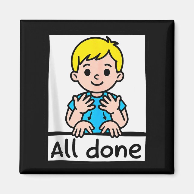 Aimant All Done Sign Language Cartoon Communication Aid A (Devant)