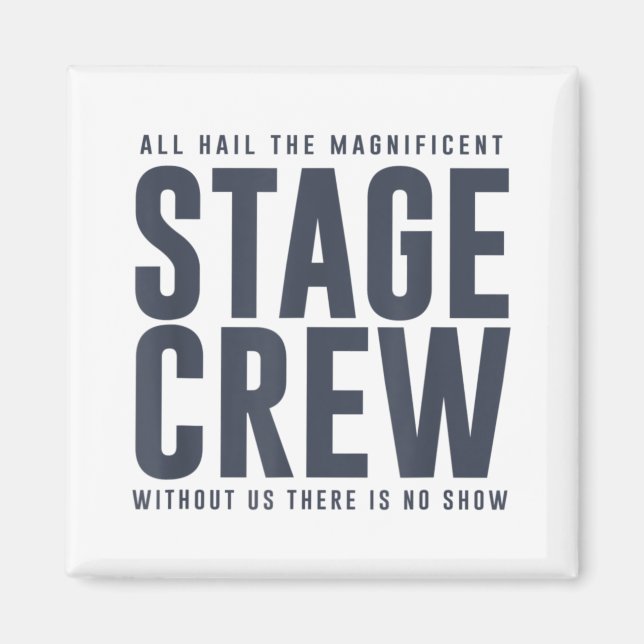 Aimant All Hail the Stage Crew Funny Theatre Drama Nerd D (Devant)