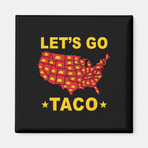 Aimant Allez Taco Drôle Trump toujours poulets dehors &# 