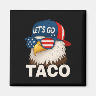 Aimant Allons Taco Drôle Trump Toujours Se Défile 69 