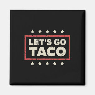 Aimant Allons Taco Trump Abandonne Toujours Trump 2025