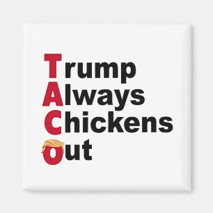 Aimant Allons-y TACO Trump toujours poulets dehors
