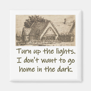 Aimant Allumez Les Lumières - Citation À La Maison