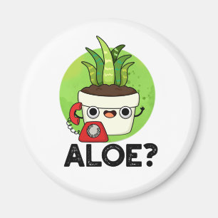 Aimant Aloe Funny Plante Hello Pun