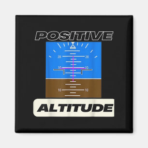 Aimant Altitude Positive Pilotes amusants Aviation