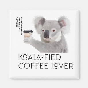 Aimant Amateurs de café Fluffy Koala Pun