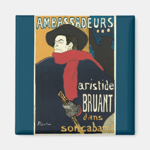 Aimant Ambassadeurs : Artistide Bruant par Toulouse