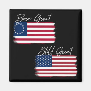 Aimant Amérique patriotique Né Grand Toujours Grande État