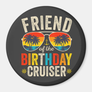 Aimant Ami du Cercle de Vacances de Cruiser Anniversaire