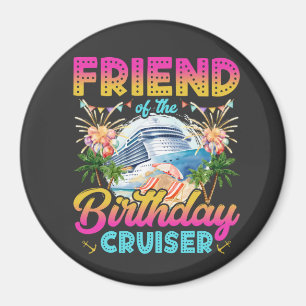 Aimant Ami du Cercle de Vacances de Cruiser Anniversaire