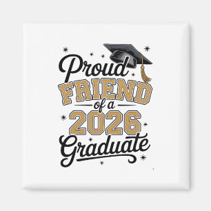 Aimant Ami fier d'un diplômé de 2026 Graduation Or