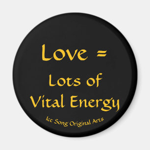 Aimant Amour = Beaucoup d'énergie vitale