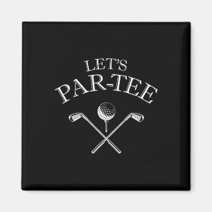 Aimant Amusant Golf Let's Par-tee Let's Par Tee