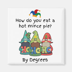 Aimant Amusant Hot Mince Pie Blague