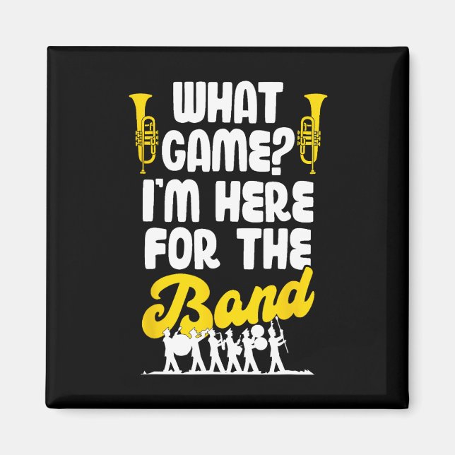 Aimant Amusant Marching Band Quel Jeu Je Suis Juste Ici P (Devant)