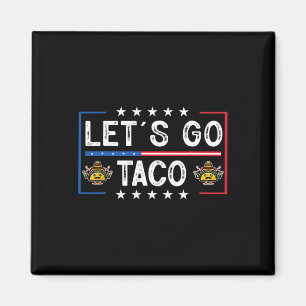 Aimant Amusant Retro branché Allons-y Taco