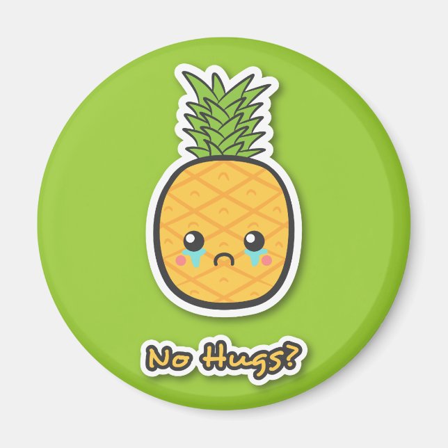 Aimant Ananas triste qui n'a pas de câlins (Devant)