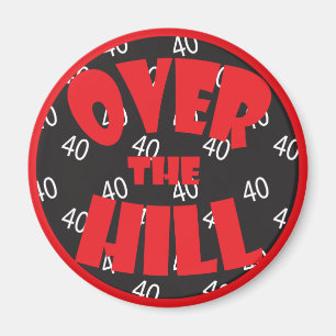 Aimant Anniversaire "40" de Over the Hill