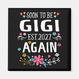 Aimant Annonce de bébé bientôt Gigi pour femmes