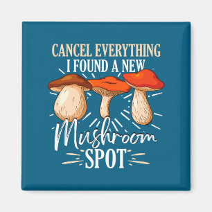 Aimant Annuler Tout J'ai Trouvé Un Nouveau Champignon St