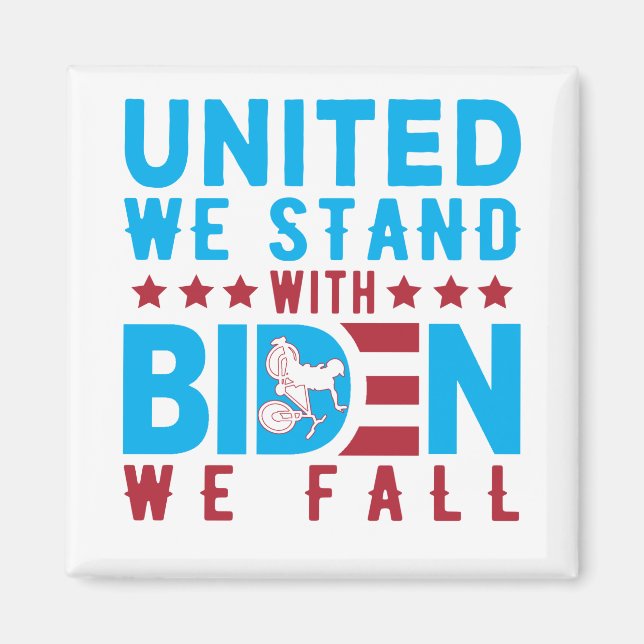 Aimant Anti-Biden, Unis Nous Sommes Avec Biden Nous Tombo (Devant)