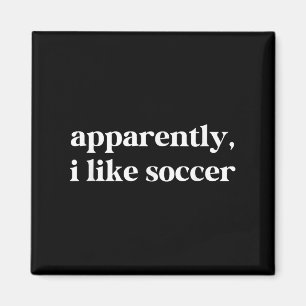 Aimant Apparemment, J'Aime Le Football Soccer Drôle