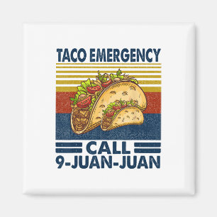 Aimant Appel d'urgence Taco 9 Juan Juan Funny Cinco De Ma