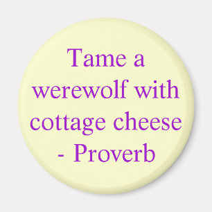 Aimant Apprivoisez un loup-garou avec le fromage blanc -