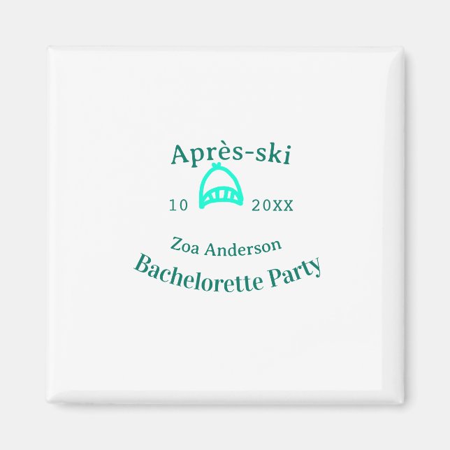 Aimant Après-ski bachelorette party turquoise hat name da (Devant)