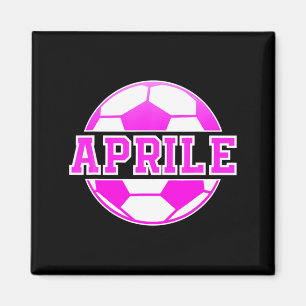Aimant Aprile Nom Filles Football Jouez Au Football Sport