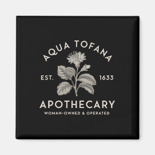 Aimant Aqua Tofana Apothecary Est 1633 Opérat Femme
