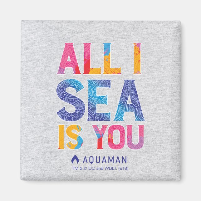 Aimant Aquaman | "Tout ce que je vois c'est toi" Paisley  (Devant)