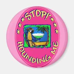 Aimant ARRÊTEZ DE ME HARCEler