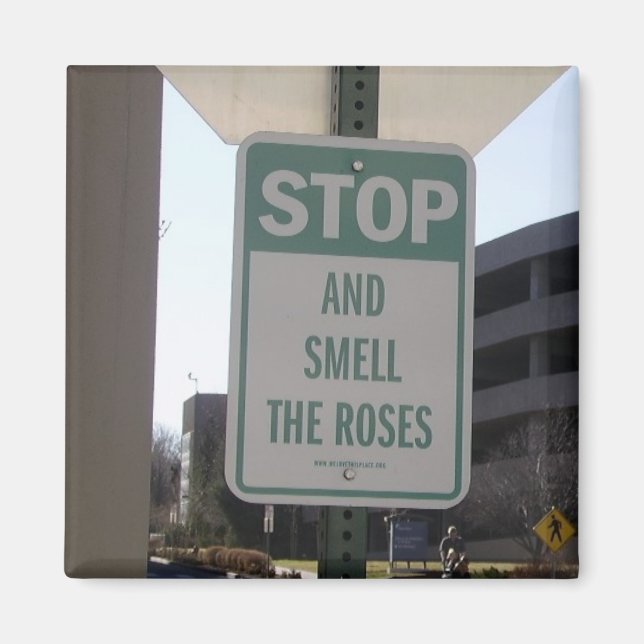 Aimant Arrêtez et sentez les Roses (Devant)