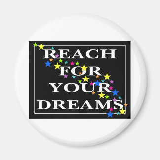 Aimant Atteindre pour vos rêves