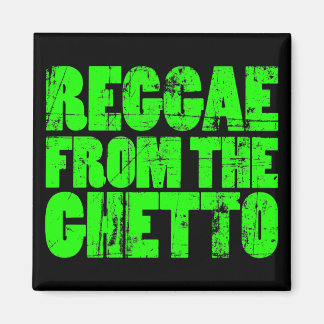 Aimant au ghetto reggae