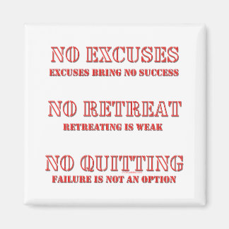 Aimant Aucun Excuses.