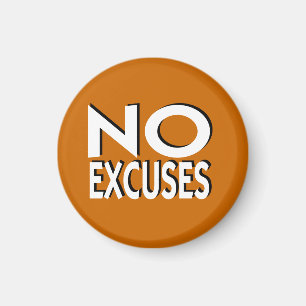 Aimant Aucun slogan de motivation d'excuses