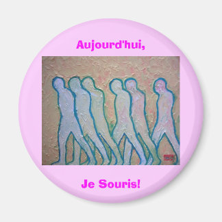Aimant Aujourd'hui, Je Souris !