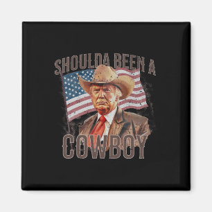 Aimant Aurait Dû Être Un Cow-boy Trump 2024 4 juillet U