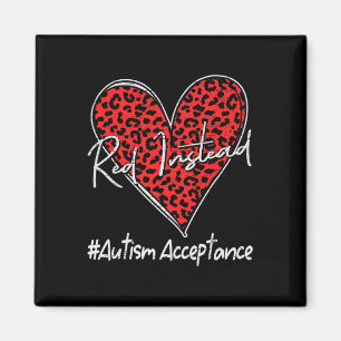 Aimant Autisme - Rouge à la place - Acceptation et non se