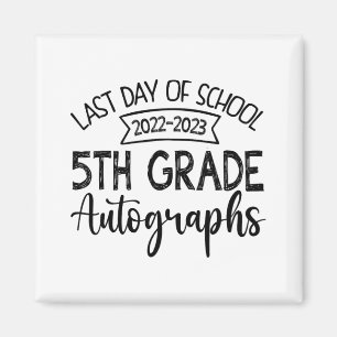Aimant Autographe dernière journée de l'école - 5e année