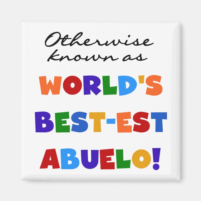 Aimant Autrement connu comme le meilleur cadeau d'Abuelo (Devant)