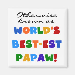 Aimant Autres T-shirts et cadeaux Papaw les plus connus
