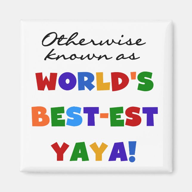 Aimant Autres T-shirts et cadeaux Yaya les plus connus (Devant)