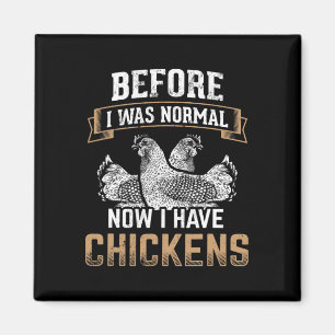 Aimant Avant Normal Maintenant J'ai Des Poules Fermier Pr